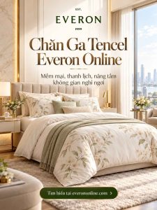 Chăn ga Tencel Everon Online – Tìm hiểu chất liệu mềm mại