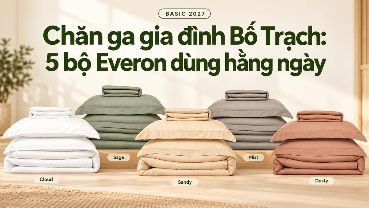 Chăn ga gia đình Bố Trạch 5 bộ Everon dùng hằng ngày