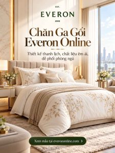 Chăn ga gối Everon Online – Những mẫu đẹp đáng tham khảo