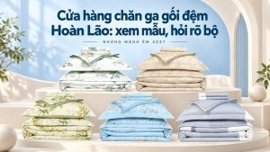 Cửa hàng chăn ga gối đệm Hoàn Lão xem mẫu, hỏi rõ bộ