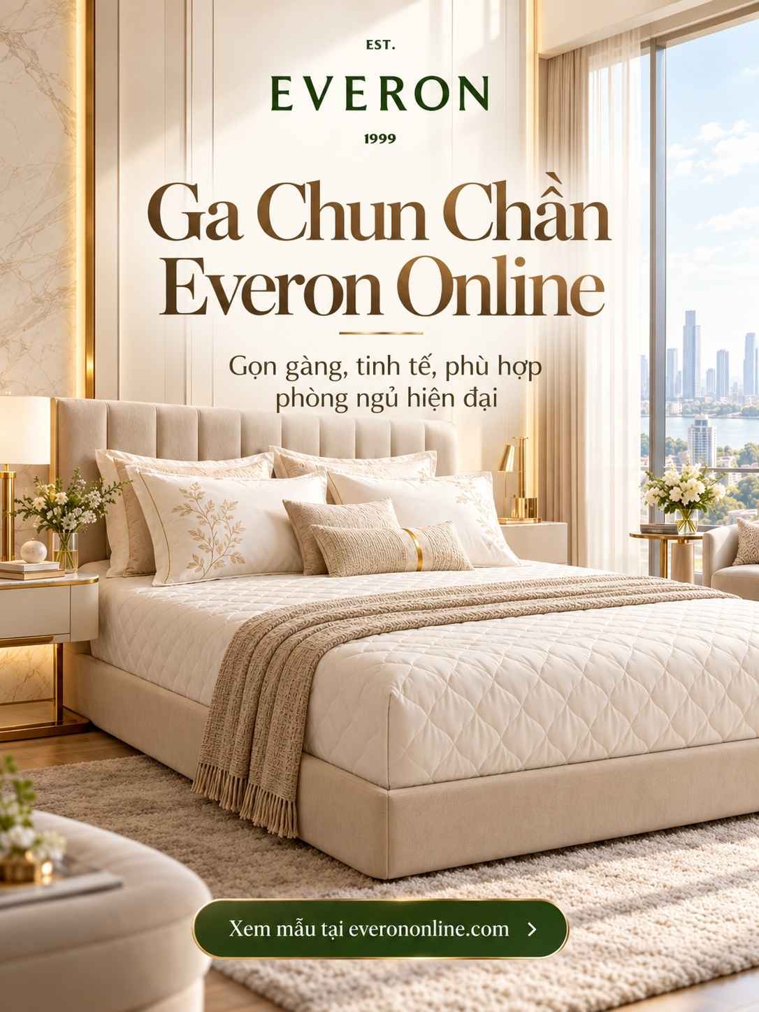 Ga chun chần Everon Online – Lựa chọn ga giường đẹp, gọn gàng